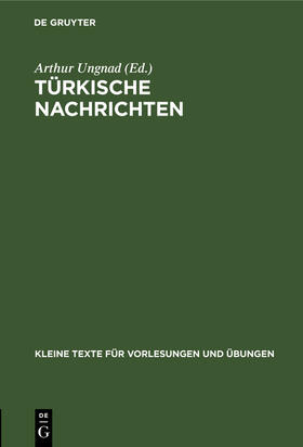 Ungnad | Türkische Nachrichten | Buch | 978-3-11-099697-5 | sack.de