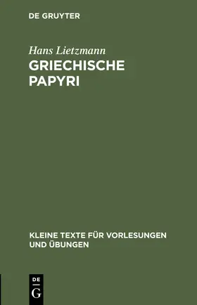 Lietzmann | Griechische Papyri | Buch | 978-3-11-099700-2 | www.sack.de