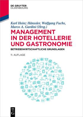 Hänssler / Fuchs / Gardini |  Management in der Hotellerie und Gastronomie | Buch |  Sack Fachmedien