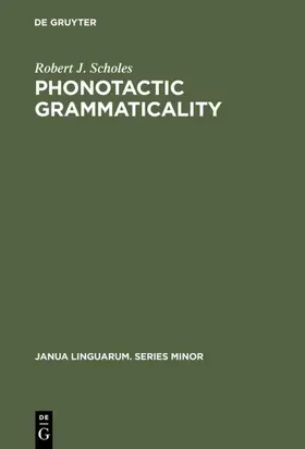 Scholes |  Phonotactic grammaticality | Buch |  Sack Fachmedien