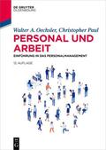 Oechsler / Paul |  Personal und Arbeit | Buch |  Sack Fachmedien