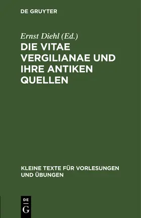 Diehl |  Die Vitae Vergilianae und ihre antiken Quellen | Buch |  Sack Fachmedien