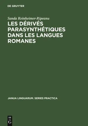 Reinheimer-Ripeanu |  Les dérivés parasynthétiques dans les langues romanes | Buch |  Sack Fachmedien