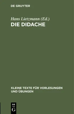 Lietzmann | Die Didache | Buch | 978-3-11-100057-2 | www.sack.de