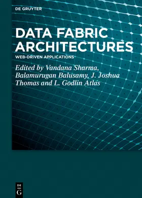 Sharma / Balusamy / Thomas | Data Fabric Architectures | Buch | 978-3-11-100082-4 | sack.de