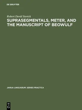 Stevick |  Suprasegmentals, meter, and the manuscript of Beowulf | Buch |  Sack Fachmedien