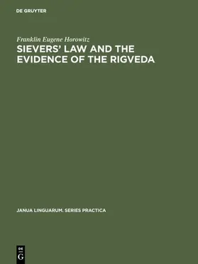 Horowitz |  Sievers' law and the evidence of the Rigveda | Buch |  Sack Fachmedien