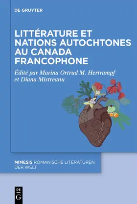 Hertrampf / Mistreanu |  Littérature et nations autochtones au Canada francophone | Buch |  Sack Fachmedien