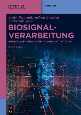 Bernhard / Brensing / Witte | Biosignalverarbeitung | Buch | sack.de