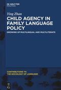Zhan |  Child Agency in Family Language Policy | Buch |  Sack Fachmedien