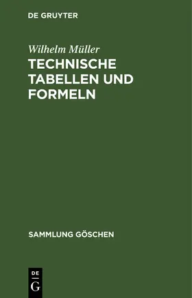 Müller | Technische Tabellen und Formeln | Buch | 978-3-11-100249-1 | sack.de