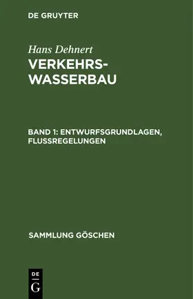 Dehnert |  Entwurfsgrundlagen, Flußregelungen | Buch |  Sack Fachmedien
