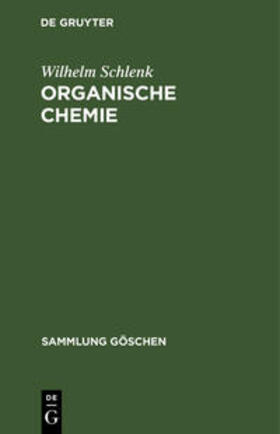 Schlenk | Organische Chemie | Buch | 978-3-11-100347-4 | sack.de