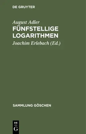 Adler / Erlebach |  Fünfstellige Logarithmen | Buch |  Sack Fachmedien