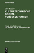 Fauser |  Bewässerung, Ödlandkultur, Flurbereinigung | Buch |  Sack Fachmedien