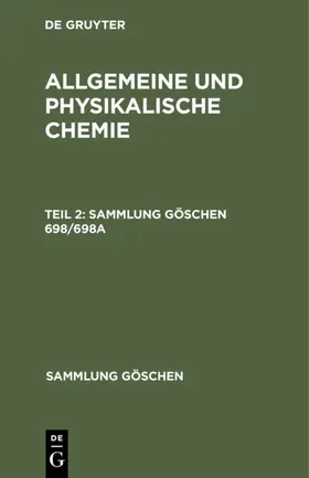 Degruyter |  Allgemeine und physikalische Chemie. Teil 2 | Buch |  Sack Fachmedien