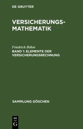 Böhm |  Elemente der Versicherungsrechnung | Buch |  Sack Fachmedien