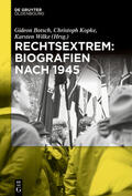 Botsch / Kopke / Wilke |  Rechtsextrem: Biografien nach 1945 | Buch |  Sack Fachmedien