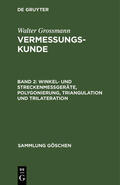 Grossmann |  Winkel- und Streckenmeßgeräte, Polygonierung, Triangulation und Trilateration | Buch |  Sack Fachmedien