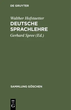 Hofstaetter / Spree | Deutsche Sprachlehre | Buch | 978-3-11-100973-5 | www.sack.de