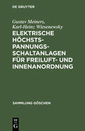 Wiesenewsky / Meiners |  Elektrische Höchstspannungs-Schaltanlagen für Freiluft- und Innenanordnung | Buch |  Sack Fachmedien