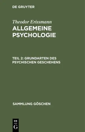 Erissmann |  Grundarten des psychischen Geschehens | Buch |  Sack Fachmedien