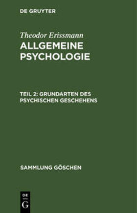 Erissmann | Grundarten des psychischen Geschehens | Buch | 978-3-11-101200-1 | sack.de