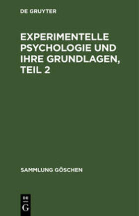 Degruyter |  Experimentelle Psychologie und ihre Grundlagen, Teil 2 | Buch |  Sack Fachmedien