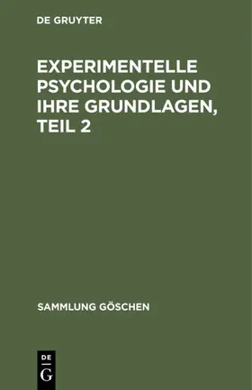 Degruyter |  Experimentelle Psychologie und ihre Grundlagen, Teil 2 | Buch |  Sack Fachmedien