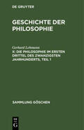 Lehmann |  Die Philosophie im ersten Drittel des zwanzigsten Jahrhunderts, Teil 1 | Buch |  Sack Fachmedien