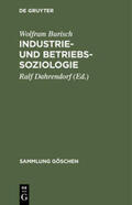 Burisch / Dahrendorf |  Industrie- und Betriebssoziologie | Buch |  Sack Fachmedien