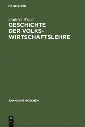 Wendt | Geschichte der Volkswirtschaftslehre | Buch | 978-3-11-101286-5 | sack.de