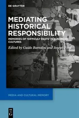 Bartolini / Ford |  Mediating Historical Responsibility | eBook | Sack Fachmedien