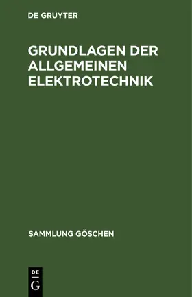 Degruyter |  Grundlagen der allgemeinen Elektrotechnik | Buch |  Sack Fachmedien