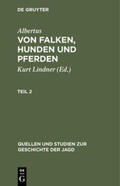 Albertus / Lindner |  Quellen und Studien zur Geschichte der Jagd 8 | Buch |  Sack Fachmedien