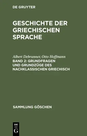 Debrunner / Hoffmann / Scherer |  Grundfragen und Grundzüge des nachklassischen Griechisch | Buch |  Sack Fachmedien