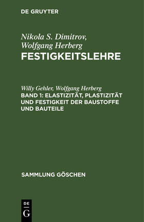 Herberg / Gehler | Elastizität, Plastizität und Festigkeit der Baustoffe und Bauteile | Buch | 978-3-11-101627-6 | sack.de