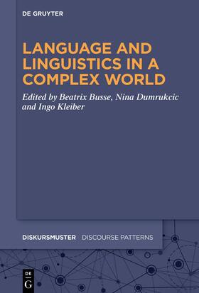 Busse / Dumrukcic / Kleiber |  Language and Linguistics in a Complex World | Buch |  Sack Fachmedien