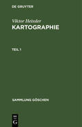 Heissler / Hake |  Viktor Heissler: Kartographie. Teil 1 | Buch |  Sack Fachmedien