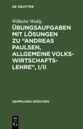 Wedig |  Übungsaufgaben mit Lösungen zu ¿Andreas Paulsen, Allgemeine Volkswirtschaftslehre¿, I/II | Buch |  Sack Fachmedien