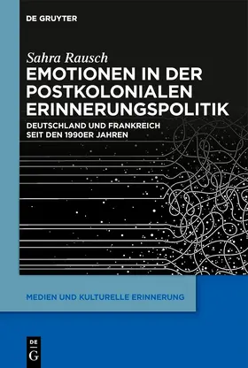 Rausch | Emotionen in der postkolonialen Erinnerungspolitik | E-Book | www.sack.de