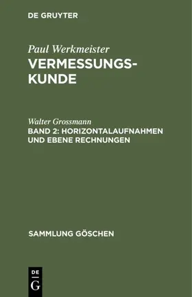 Grossmann |  Horizontalaufnahmen und ebene Rechnungen | Buch |  Sack Fachmedien