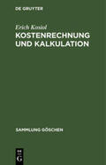 Kosiol |  Kostenrechnung und Kalkulation | Buch |  Sack Fachmedien