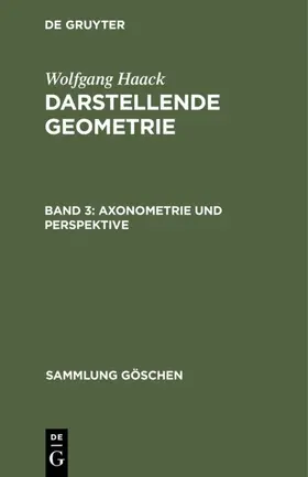 Haack | Axonometrie und Perspektive | Buch | 978-3-11-102087-7 | www.sack.de