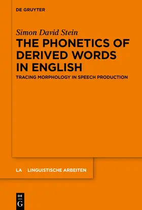 Stein |  The Phonetics of Derived Words in English | Buch |  Sack Fachmedien