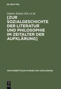 Schulz |  [Zur Sozialgeschichte der Literatur und Philosophie im Zeitalter der Aufklärung] | Buch |  Sack Fachmedien