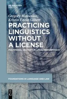 Matoesian / Gilbert | Practicing Linguistics Without a License | E-Book | sack.de