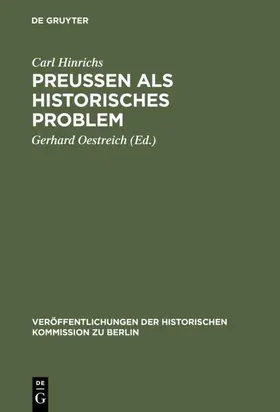 Hinrichs / Oestreich | Preussen als historisches Problem | Buch | 978-3-11-102647-3 | www.sack.de