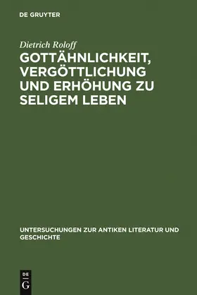 Roloff |  Gottähnlichkeit, Vergöttlichung und Erhöhung zu seligem Leben | Buch |  Sack Fachmedien