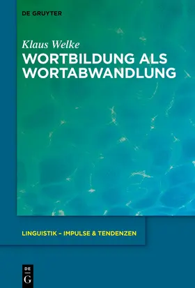 Welke |  Wortbildung als Wortabwandlung | Buch |  Sack Fachmedien